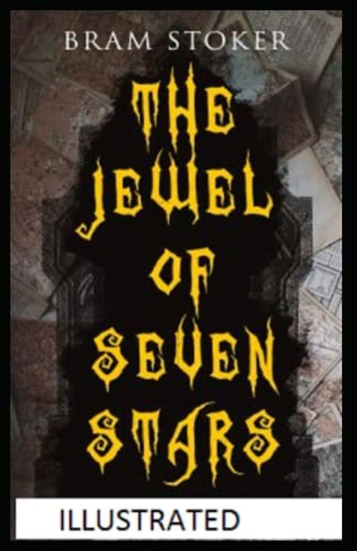 The Jewel of Seven Stars Illustrated