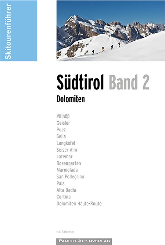 Skitourenführer Südtirol Band 2 - Dolomiten