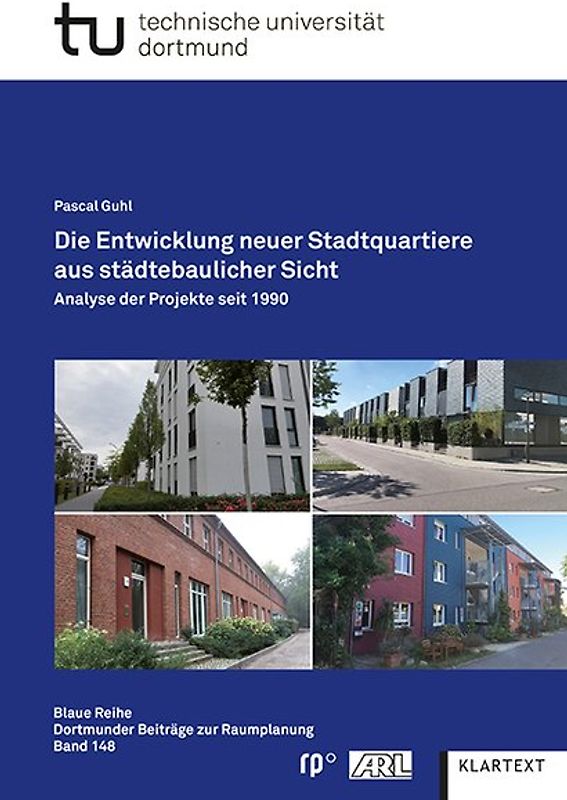 Die Entwicklung neuer Stadtquartiere aus städtebaulicher Sicht