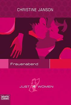 Just 4 Woman: Frauenabend