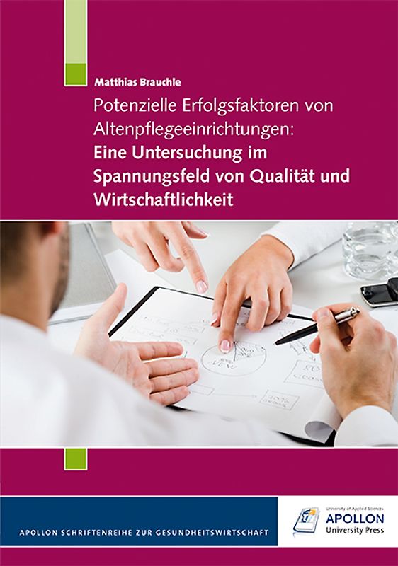 Potenzielle Erfolgsfaktoren von Altenpflegeeinrichtungen