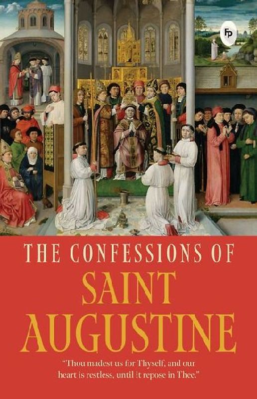 The Confessions of Saint Augustine