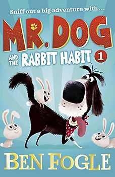 Mr. Dog and the Rabbit Habit (Mr. Dog)