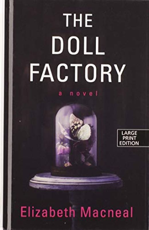 The Doll Factory (Thorndike Press Large Print Core)