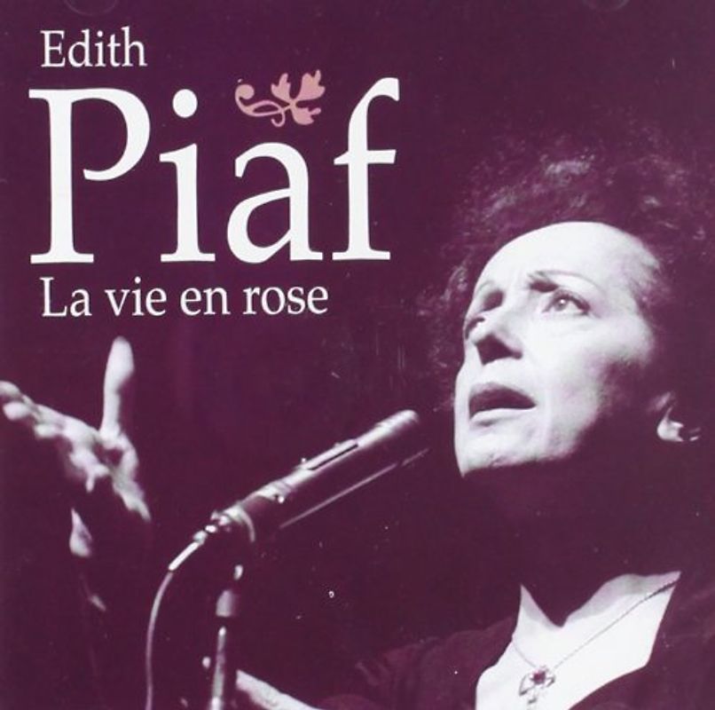 Edith Piaf - La Vie en Rose