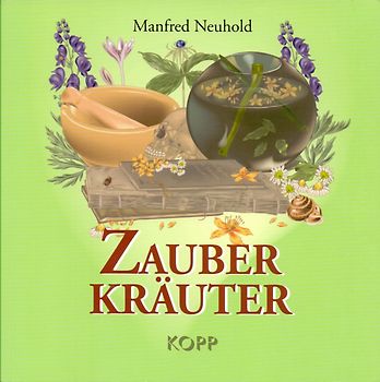Zauberkräuter - Manfred Neuhold [Broschiert]