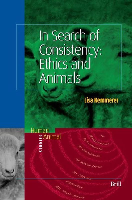 In Search of Consistency: Ethics and Animals