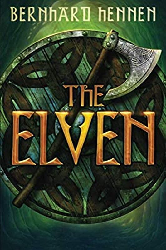 The Elven (The Saga of the Elven, 1, Band 1)