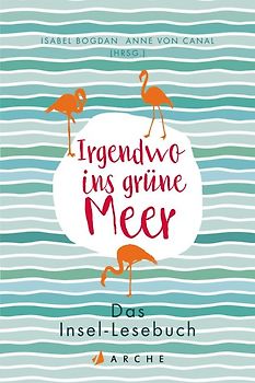 Irgendwo ins grüne Meer