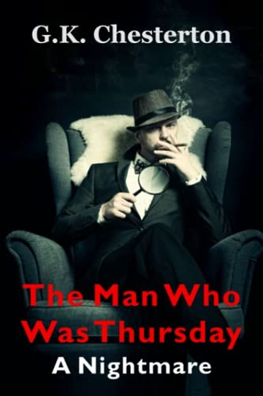 The Man Who Was Thursday: A Nightmare