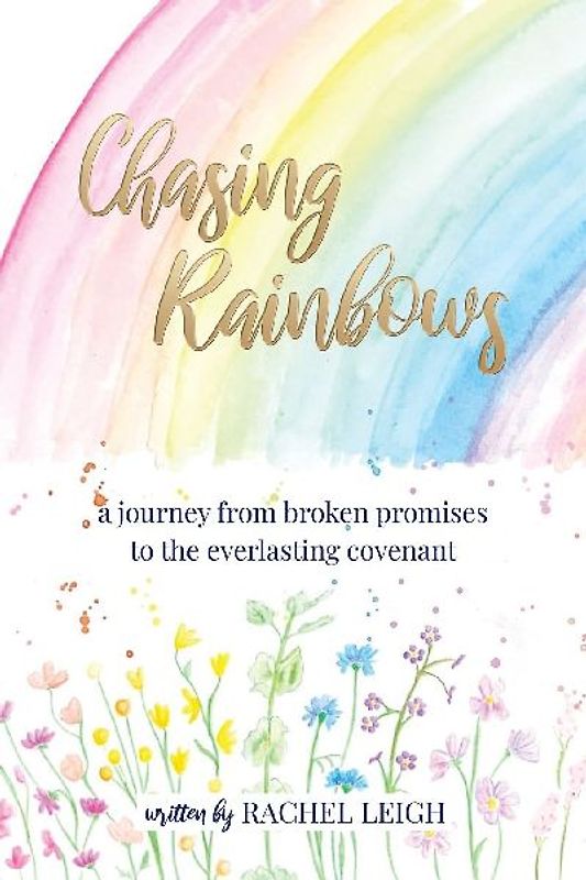 Chasing Rainbows