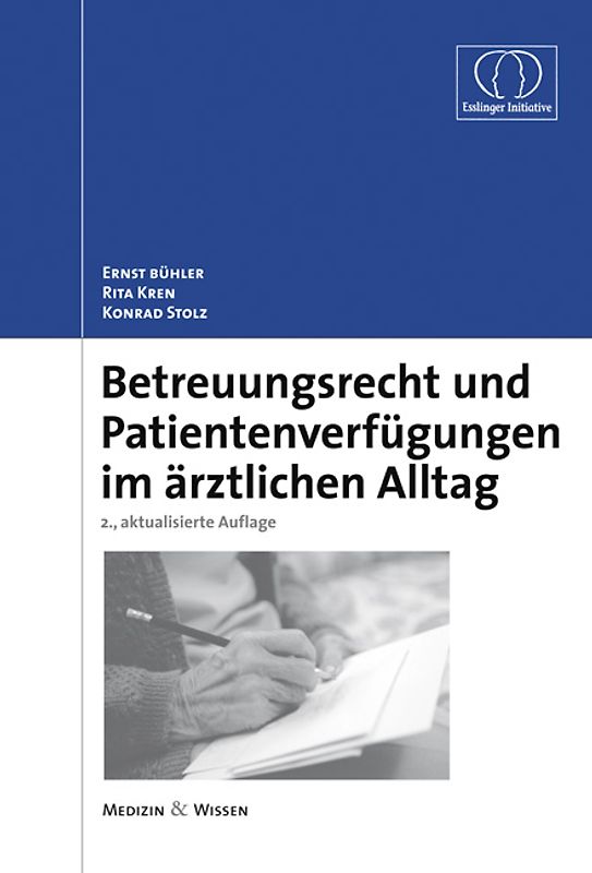Betreuungsrecht und Patientenverfügungen im ärztlichen Alltag