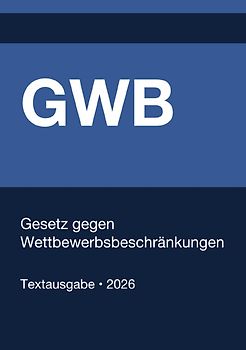 GWB - Gesetz gegen Wettbewerbsbeschränkungen (Deutschland) 2026