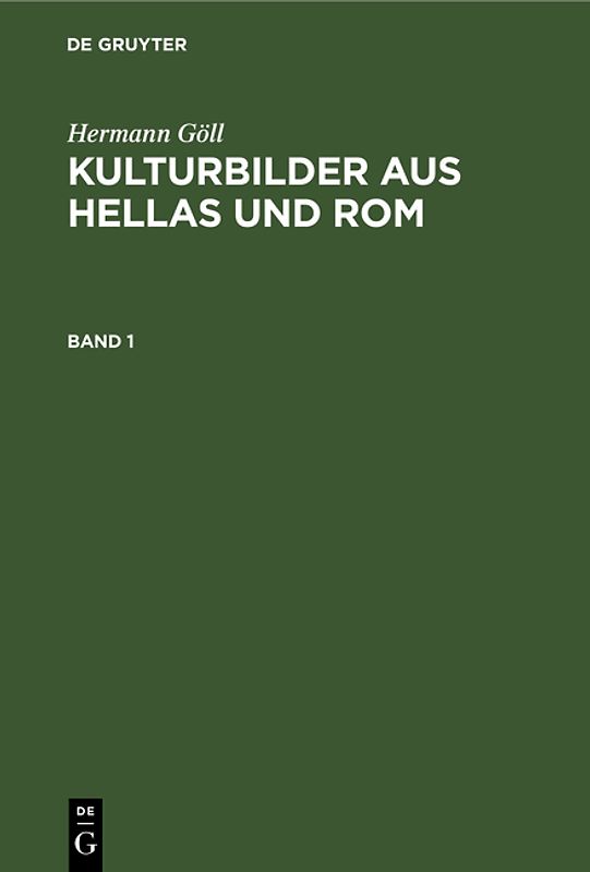 Kulturbilder aus Hellas und Rom. Band 1