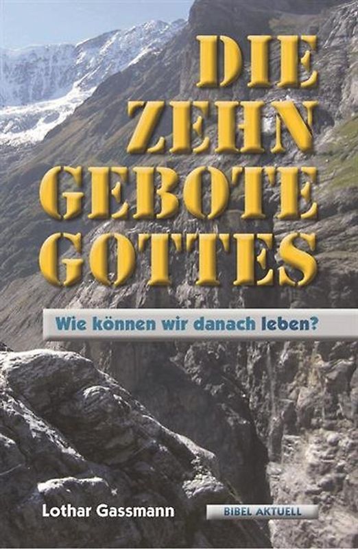 Die Zehn Gebote Gottes