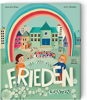 Wie wir den Frieden lernten