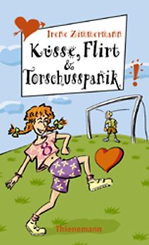 Küsse, Flirt & Torschusspanik