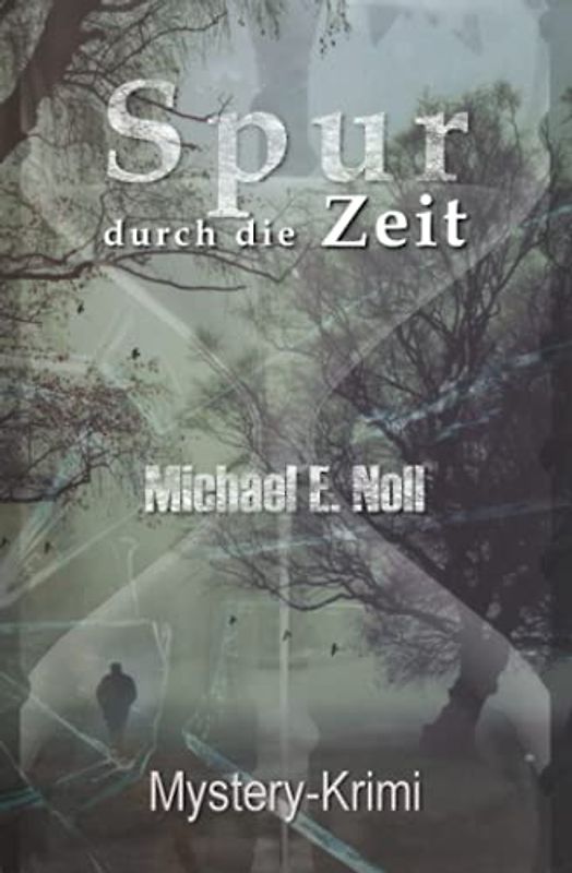 Spur durch die Zeit: Der Fall Maria A.