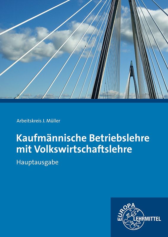 Kaufmännische Betriebslehre Hauptausgabe mit Volkswirtschaftslehre. Ohne CD