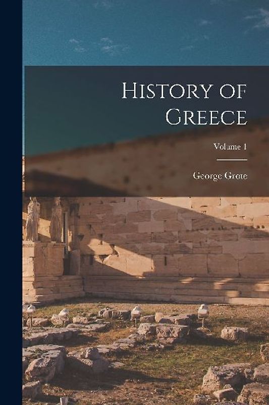 History of Greece; Volume 1