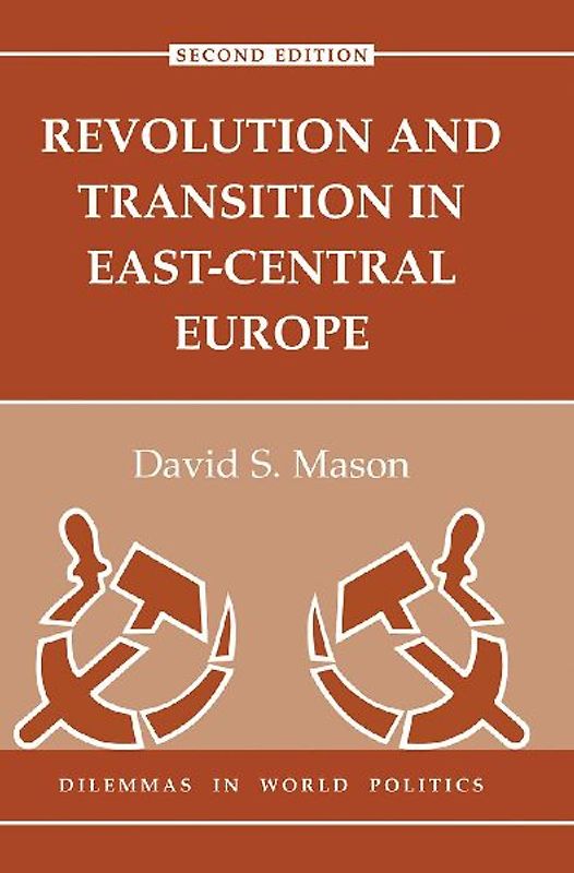 Revolution And Transition In East-central Europe