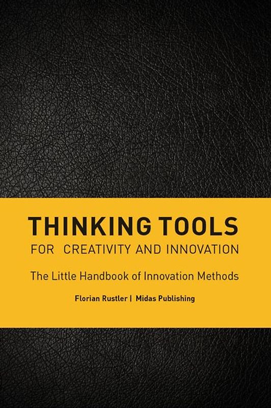 Thinking Tools for Creativity and Innovation