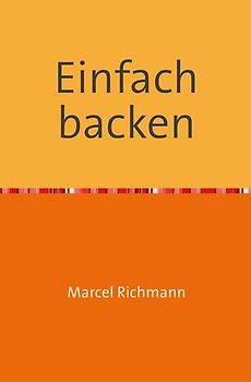 Taschenbücher für Wissen und Praxis / Einfach backen