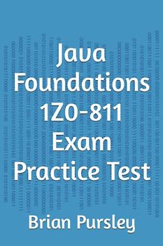 Java Foundations 1Z0-811 Exam Practice Test