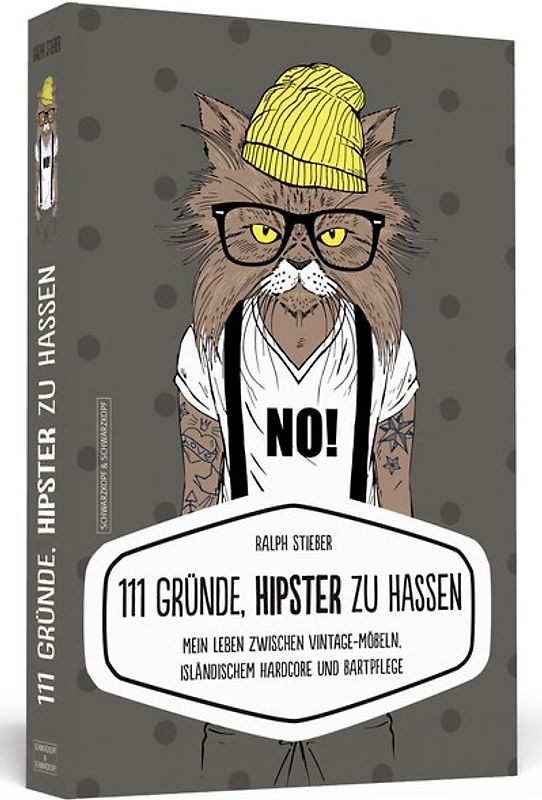 111 Gründe, Hipster zu hassen