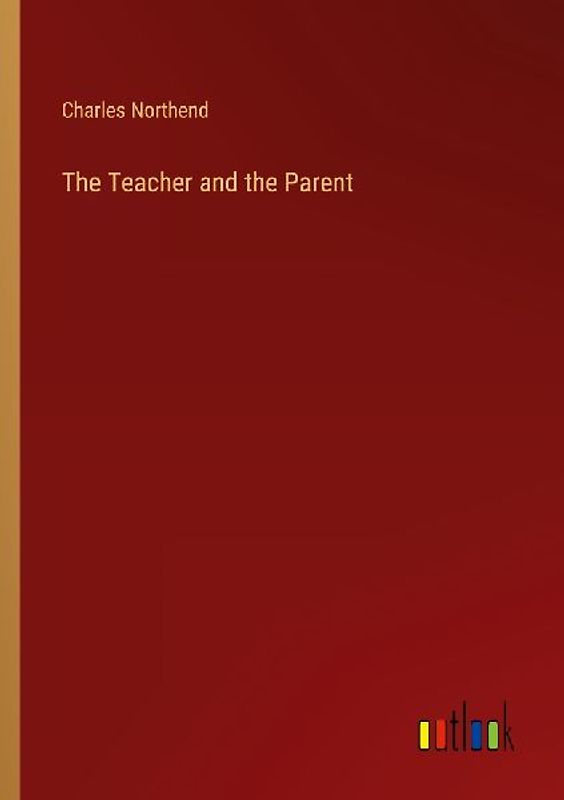 The Teacher and the Parent