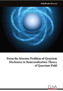 From the Measure Problem of Quantum Mechanics to Renormalization Theory of Quantum Field