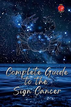 Complete Guide  to the  Sign Cancer