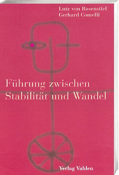 Führung zwischen Stabilität und Wandel
