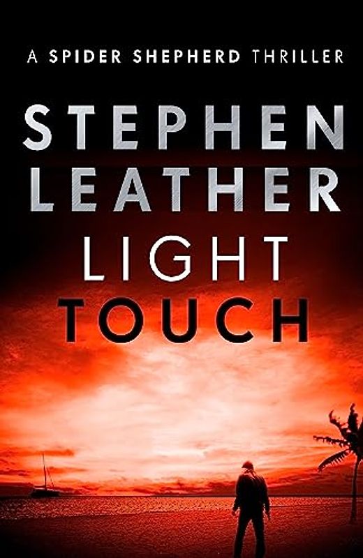 Light Touch (The Spider Shepherd Thrillers, Band 14)