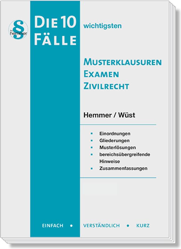 Die 10 wichtigsten Fälle Musterklausuren Examen Zivilrecht