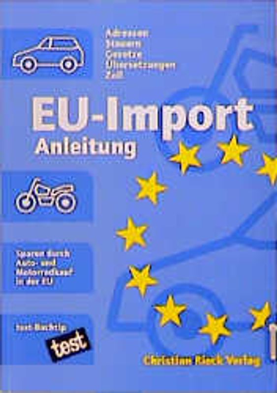 EU-Import-Anleitung. Sparen beim Auto- und Motorradkauf in der EU