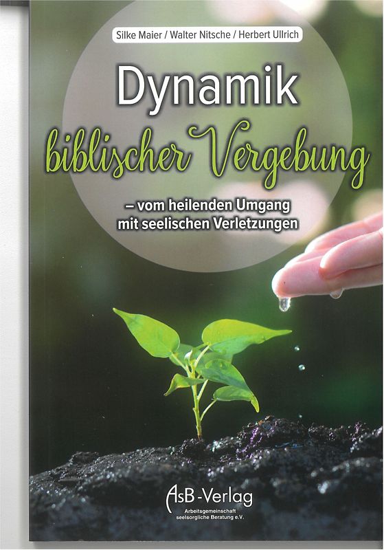 Dynamik biblischer Vergebung