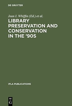 Library Preservation and Conservation in the '90s