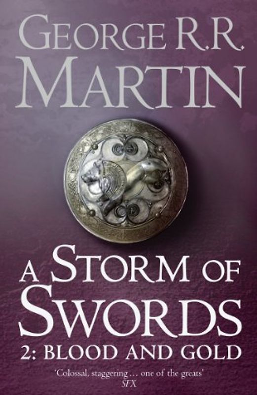 A Song of Ice and Fire: Book 3 - Storm of Swords - Part 2: Blood and Gold - George R. R. Martin [Paperback]
