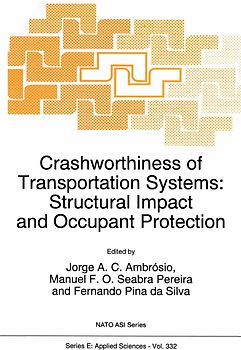 Crashworthiness of Transportation Systems: Structural Impact and Occupant Protection