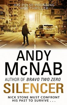 Silencer: (Nick Stone Book 15) - McNab, Andy