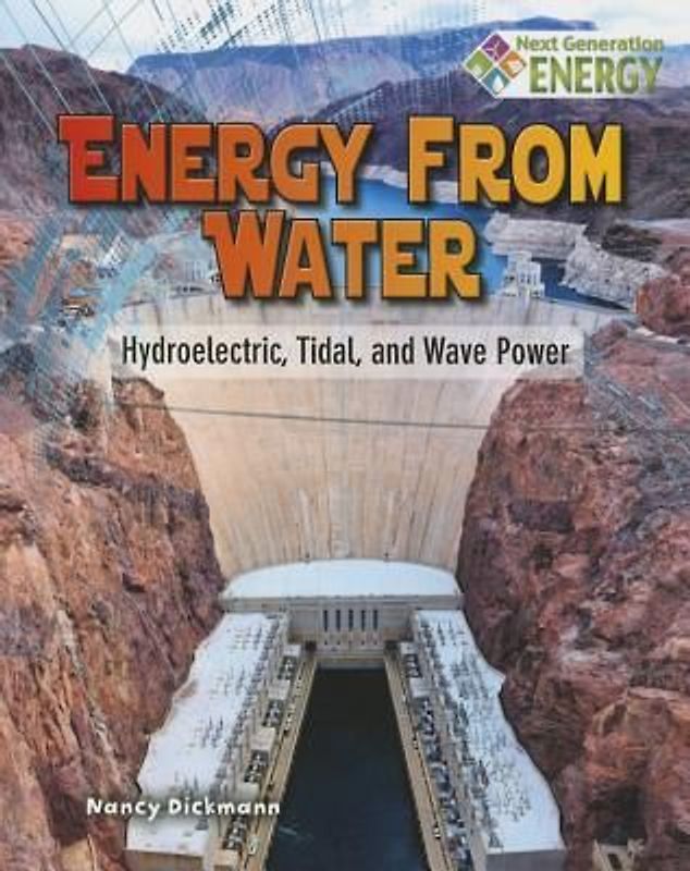 Energy from Water: Hydroelectric, Tidal, and Wave Power