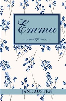 Emma: Jane Austen's Literary Fiction Classic (Annotated)
