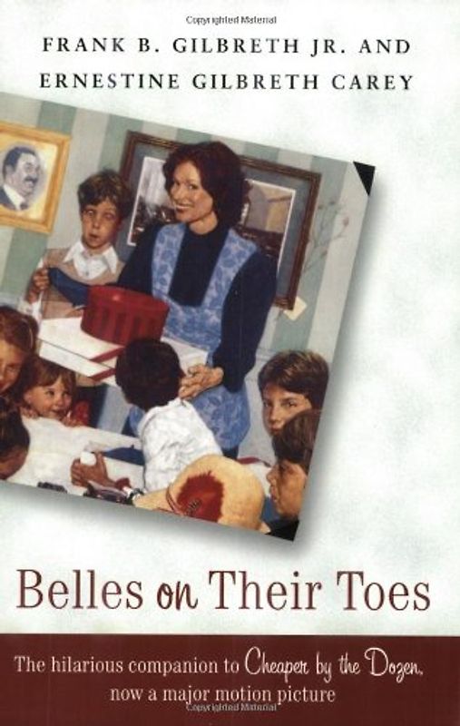Belles on Their Toes - Frank B. Gilbreth