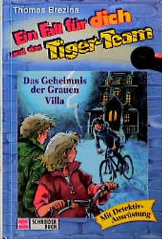 Ein Fall für dich und das Tigerteam / Das Geheimnis der Grauen Villa