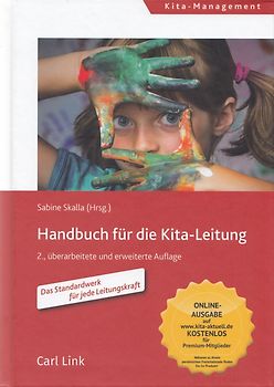 Handbuch für die Kita-Leitung: Das Standardwerk für jede Leitungskraft - Sabine Skalla [Gebundene Ausgabe, 2. Auflage 2017]