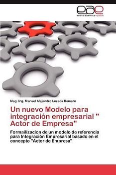 Un nuevo Modelo para integración empresarial " Actor de Empresa"