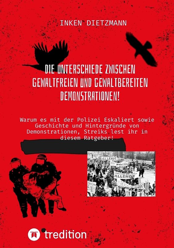 Die Unterschiede zwischen gewaltfreien und gewaltbereiten Demonstrationen!