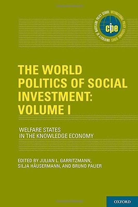 The World Politics of Social Investment: Volume I