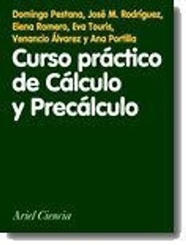 Curso práctico de cálculo y precálculo
